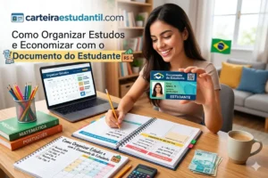 Como Organizar Estudos e Economizar com o Documento do Estudante
